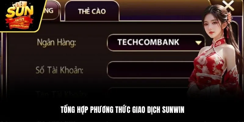 Tổng hợp phương thức giao dịch Sunwin